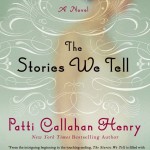 The stories we tell by patti callahan henry